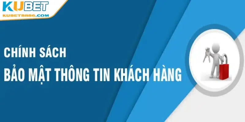 Người chơi có thể tin tưởng việc thông tin của mình được bảo vệ tại Kubet88